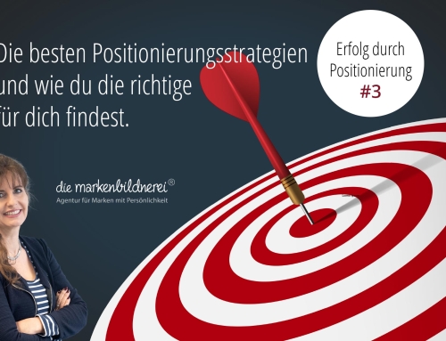 Erfolg durch Positionierung (Teil 3)